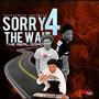 Sorry 4 The Wait (Explicit)