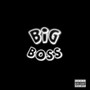 Big Boss (Explicit)