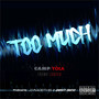 Too Much (Explicit)