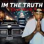 IM THE TRUTH (Explicit)