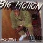 Big Motion (Explicit)