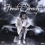 Fresh Off A Stretch (Explicit)