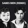 Sabes Bien (feat. The Dancar) [Remix]