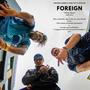 FOREIGN (feat. DAP360 & NAD PITT)