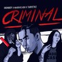 CRIMINAL (Explicit)