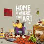 Home Is Where the Art Is (Explicit)