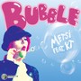 Bubble