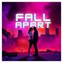 Fall Apart (feat. Jahreal G)