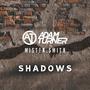 Shadows (feat. Mister.Smith) [Explicit]