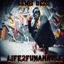 Life 2 Funambule (Explicit)