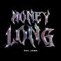 Money Long