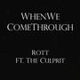 WhenWeComeThrough (Explicit)