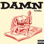 Damn (Explicit)