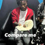 Compare Me (Explicit)