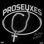 PROSEUXES (feat. Kid Vice) [Explicit]