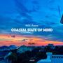 Coastal State Of Mind: Volume 1 (Explicit)