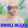 Dholi Jilsad