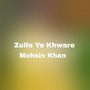 Zulfe Ye Khware