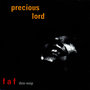 Precious Lord - The Fat and Frantic Doo-Wop Album