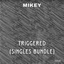 Triggered (Singles Bundle) [Explicit]