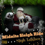 Midnite Sleigh Ride (Explicit)