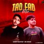 Tad Fad Vibe