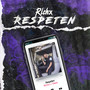 Respeten (Explicit)