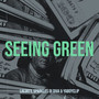 Seeing Green (Explicit)