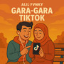 Gara-Gara Tiktok