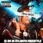 12Am In Atlanta Freestyle (Explicit)