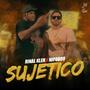 Sujetico (Nipo809 Remix) [Explicit]