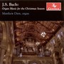 Bach, J.S.: Organ Music (Organ Music for The Christmas Season) [Dirst]