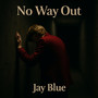 No way out