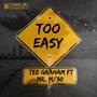 Too Easy (feat. Mr. M/30) [Explicit]