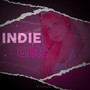 Indie Girl (Explicit)