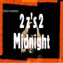 2Z's 2 Midnight