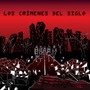 Los crímenes Del Siglo (Explicit)