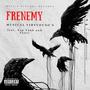 Frenemy (feat. Sap & Tonti) [Explicit]