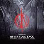 Never Look Back (feat. Mareya & Dave Rhodes)