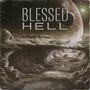 BLESSED HELL (Explicit)