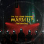 Warm Up (The Game Diss) [Explicit]