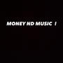 MONEY AND MUSIC (Explicit)