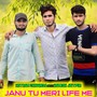 Janu Tu Meri Life Me