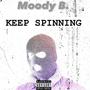 KEEP SPINNING (Explicit)