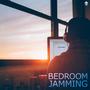 Bedroom Jamming