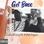 Get Bacc (feat. YVM Prynce) [Explicit]