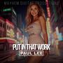 Put In The Work (feat. PAUL LEE)