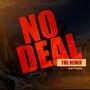 NO DEAL (Remix) [with Rapthan] [Explicit]