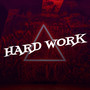 Hard Work (Explicit)