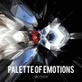 PALLETE OF EMOTIONS